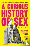 Lister, Kate - A Curious History of Sex