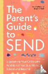 Aubin, Gary, Hull, Stephen - The Parent’s Guide to SEND
