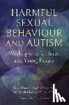 Russell, David, King-Hill, Dr Sophie, Allardyce, Stuart, Allely, Professor Clare - Harmful Sexual Behaviour and Autism