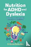 Derbyshire, Emma - Nutrition for ADHD and Dyslexia