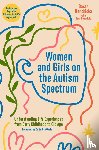 Hendrickx, Sarah, Hendrickx, Jess - Women and Girls on the Autism Spectrum, Second Edition