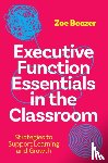 Beezer, Zoe - Executive Function Essentials in the Classroom