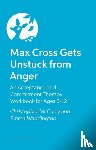 Waddington, Emma, McCurry, Christopher - Max Cross Gets Unstuck from Anger