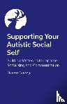 Garvey, Niamh - The Autistic Guide to Communicating and Connecting