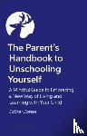 Jones, Esther - The Parent's Handbook to Unschooling Yourself