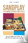 Steinhardt, Lenore - Sandplay: the Image Speaks for Itself