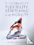 van der Poel, Gerard - The Science of Flexibility, Stretching and Mobility