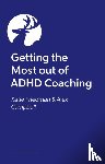 Friedman, Katie, Campbell, Alex - ADHD...Now What?