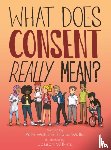 Wallis, Pete & Thalia, Wallis, Pete, Wilkins, Joseph, Wallis, Thalia - What Does Consent Really Mean?