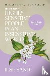Sand, Ilse - Highly Sensitive People in an Insensitive World, 2nd edition