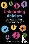 Shields, Jamie, Chartres-Aris, Celia - Unlearning Ableism