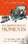 Schamaun, Abigoliah, Wells, Joe - Neurodivergent Moments