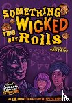 Twiddy, Robin - Something Wicked This Way Rolls
