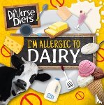 Vallepur, Shalini - I'm Allergic to Dairy