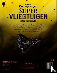  - Bouw je eigen supervliegtuigen