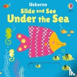 Watt, Fiona - Slide and See Under the Sea