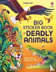 James, Alice - Big Sticker Book Deadly Animals