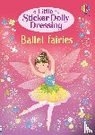 Watt, Fiona - Little Sticker Dolly Dressing Ballet Fairies