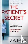 Falk, S. a. - The Patient's Secret: A Gripping Psychological Thriller with a Shocking Twist