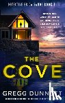 Dunnett, Gregg - The Cove: An Absolutely Gripping Thriller That Will Have You Hooked