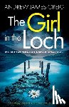 Greig, Andrew James - The Girl in the Loch