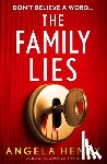 Henry, Angela - The Family Lies: An Addictive Psychological Thriller Packed with Twists