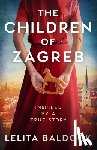 Baldock, Lelita - The Children of Zagreb