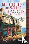 Baldwin, Jackie - Murder at the Wild Haggis Bookshop: A Totally Unputdownable Scottish Cozy Mystery Novel