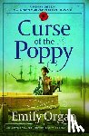 Organ, Emily - Curse of the Poppy: An enthralling historical Victorian mystery