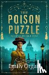 Organ, Emily - The Poison Puzzle: An Utterly Addictive Historical Mystery