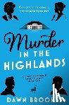Brookes, Dawn - Murder in the Highlands