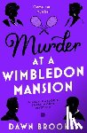 Brookes, Dawn - Murder at a Wimbledon Mansion