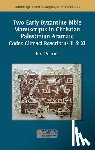 Phillips, Kim - Two Early Byzantine Bible Manuscripts in Christian Palestinian Aramaic