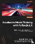 Alves, Maicon Melo - Accelerate Model Training with PyTorch 2.X