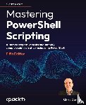 Dent, Chris - Mastering PowerShell Scripting - Fifth Edition