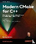 ¿Widzi¿Ski, Rafa¿ - Modern CMake for C++ - Second Edition