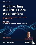 Marcotte, Carl-Hugo - Architecting ASP.NET Core Applications - Third Edition