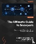 Sgs, Shankar Narayanan, Ss, Vivekanandan - The Ultimate Guide to Snowpark