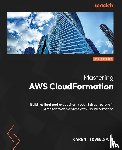 Tovmasyan, Karen - Mastering AWS CloudFormation - Second Edition