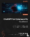 Bodungen, Clint - ChatGPT for Cybersecurity Cookbook