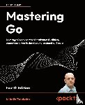 Tsoukalos, Mihalis - Mastering Go - Fourth Edition