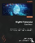 Bounds, Cody - Digital Forensics Cookbook