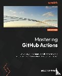 Chapman, Eric - Mastering GitHub Actions