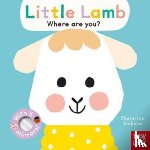 Nosy Crow Ltd - Baby Faces: Little Lamb, Where Are You?
