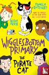 Butchart, Pamela - Wigglesbottom Primary: The Pirate Cat