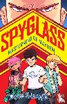 Solomons, David - SPYGLASS: Mastermind of Mayhem