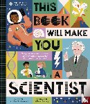 Kanani, Dr Sheila - University of Cambridge: This Book Will Make You a Scientist