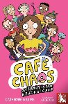 Wilkins, Catherine - Cafe Chaos: My Family Is Not a Piece of Cake