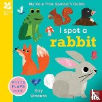  - National Trust: My Very First Spotter's Guide: I Spot A Rabbit