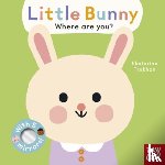 Nosy Crow Ltd - Baby Faces: Little Bunny, Where Are You?